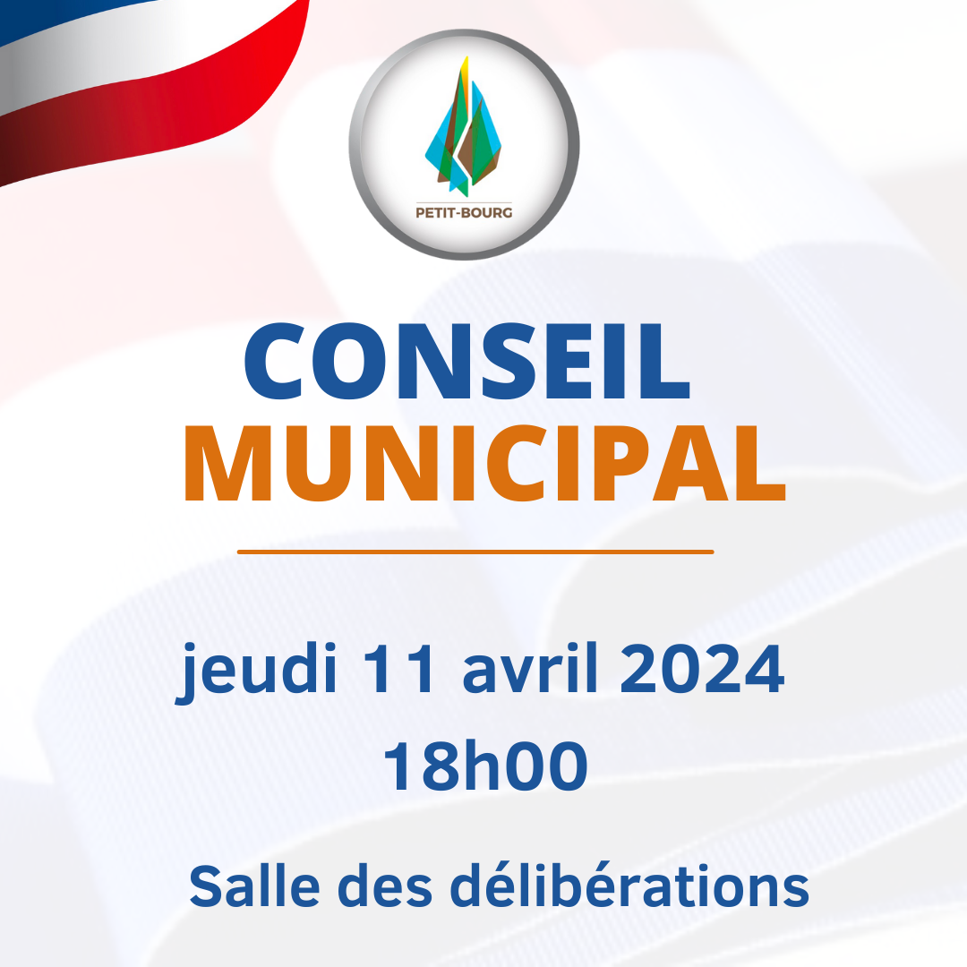 Conseil Municipal du jeudi 11 avril 2024