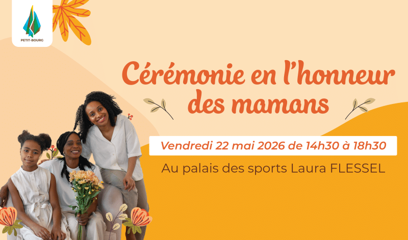 Inscription : Fête des mères du CCAS de la Ville de Petit-Bourg